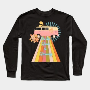 on the Road to recovery Long Sleeve T-Shirt